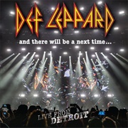 And There Will Be a Next Time... Live From Detroit (Def Leppard, 2017)