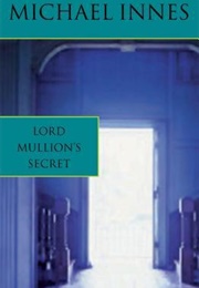 Lord Mullion's Secret (Michael Innes)