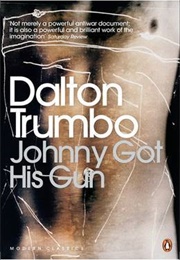 Johnny Got His Gun (Dalton Trumbo)