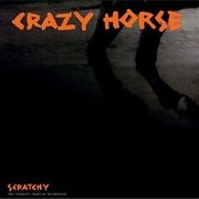 Scratchy: The Complete Reprise Recordings (Crazy Horse, 2005)