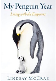 My Penguin Year (Lindsay McCrae)