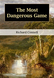 The Most Dangerous Game (Richard Connell)