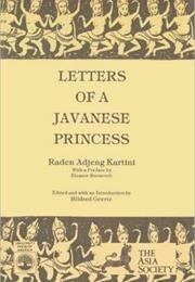 Letters of a Javanese Princess (Raden Adjeng Kartini)