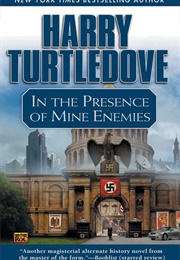 In the Presence of Mine Enemies (Harry Turtledove)