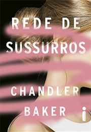 Rede De Sussurros (Chandler Baker)