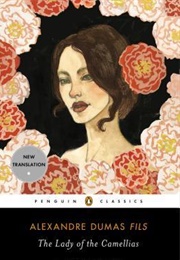 The Lady of the Camellias (Alexandre Dumas Fils)