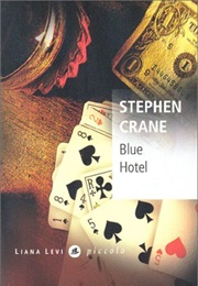 The Blue Hotel (Stephen Crane)