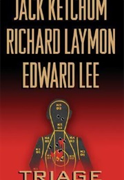 Triage (Richard Laymon, Jack Ketchum, Edward Lee)