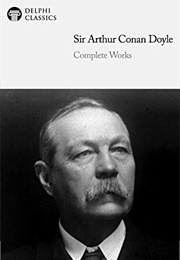 Complete Works of Sir Arthur Conan Doyle (Arthur Conan Doyle)