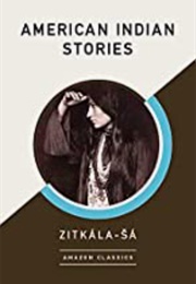 American Indian Stories (Zitkála-Šá)