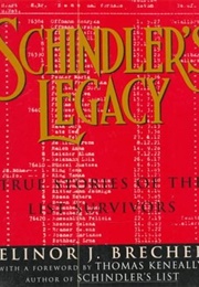 Schindler's Legacy: True Stories of the List Survivors (Elinor J. Brecher)