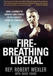 Fire-Breathing Liberal (Robert Wexler)