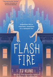 Flash Fire (T. J. Klune)