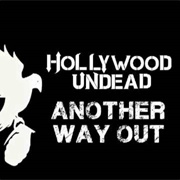 Hollywood Undead - Another Way Out