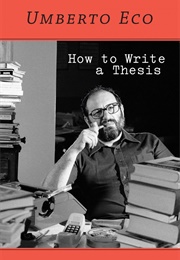 How to Write a Thesis (Umberto Eco)