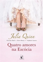 Quatro Amores Na Escócia (Julia Quinn)