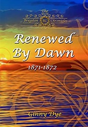 Renewed by Dawn (Ginny Dye)