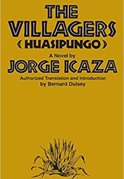 The Villagers (Jorge Icaza - Ecuador)