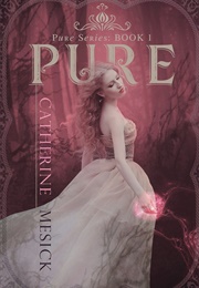 Pure (Catherine Mesick)