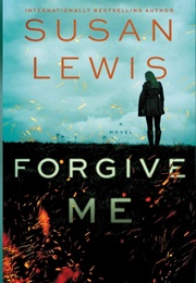 Forgive Me (Susan Lewis)
