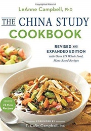 The China Study Cookbook (Leanne Campbell)