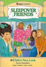 Sleepover Friends: Patti's New Look (Susan Saunders)
