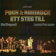 Pugh & Rainrock, Ola Magnell, Lucas Persson - Ett Steg Till (1975)