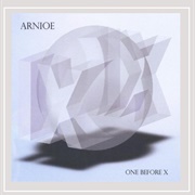 Arnioe - One Before X