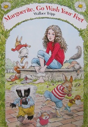 Marguerite, Go Wash Your Feet (Wallace Tripp)