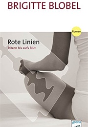 Rote Linien - Ritzen Bis Aufs Blut (Brigitte Blobel)