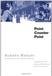 Point Counter Point (Aldous Huxley)