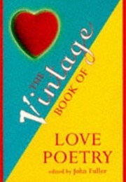 The Vintage Book of Love Poetry (John Fuller)