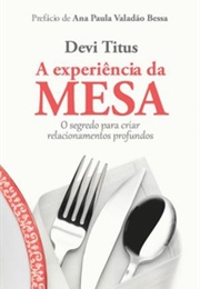 A Experiência Da Mesa (Devi Titus)