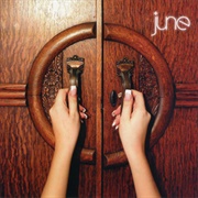 June - If You Speak Any Faster