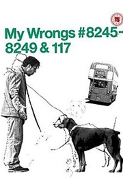 My Wrongs 8245-8249 and 117 (2002)