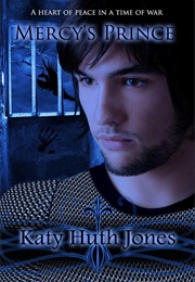 Mercy's Prince (Katy Huth Jones)