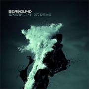 Seabound - Speak in Storms