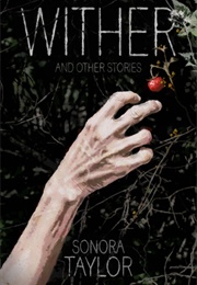 Whither and Other Stories (Sonora Taylor)