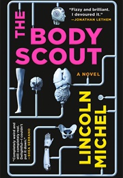 The Body Scout (Lincoln Michel)