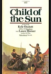 Child of the Sun (Kyle Onstott & Lance Horner)