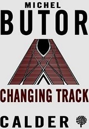Changing Track/Second Thoughts (Michel Butor)