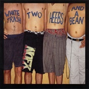 NOFX - White Trash, Two Heebs and a Bean