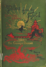 Tales From the Fjeld (Asbjørnsen & Moe/ George W. Dasent)