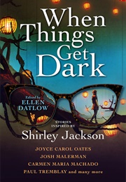 When Things Get Dark (Ellen Datlow)