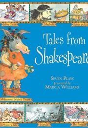 Tales From Shakespeare: Seven Plays (Marcia Williams)
