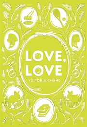 Love, Love (Victoria Chang)