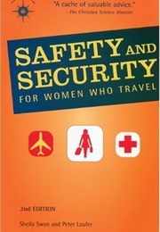 Safety and Security for Women Who Travel (Sheila Swan)