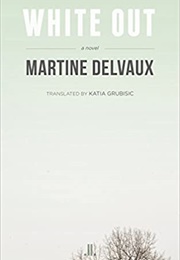 White Out (Martine Delvaux)