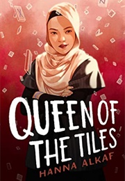 Queen of the Tiles (Hanna Alkaf)