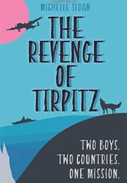The Revenge of Tirpitz (M. L. Sloan)